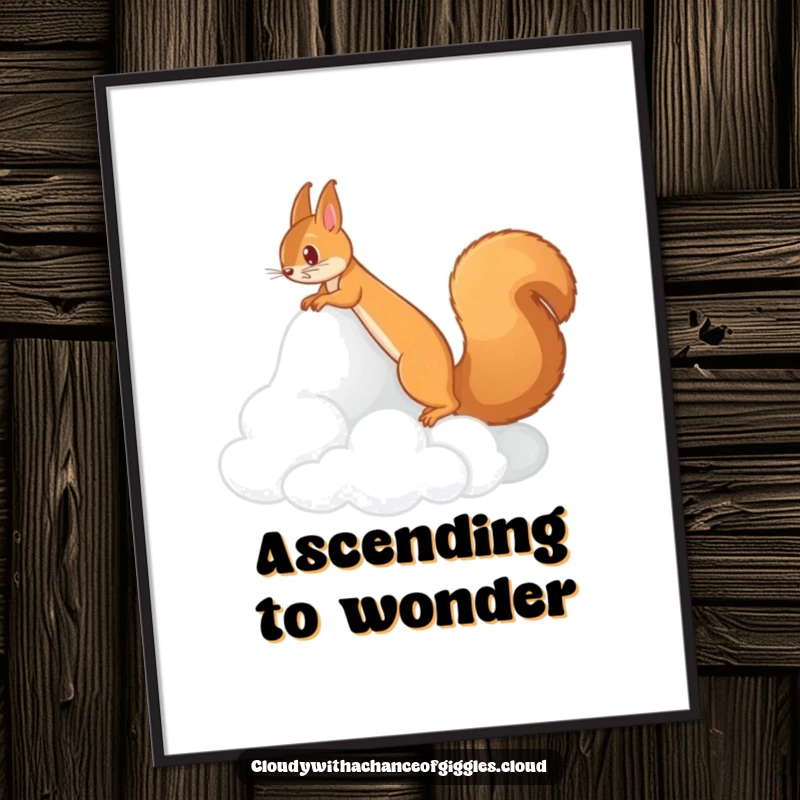 Funny digital art print of a squirrel scampering up a cloud mountain, embodying whimsy. An immediate funny gift.