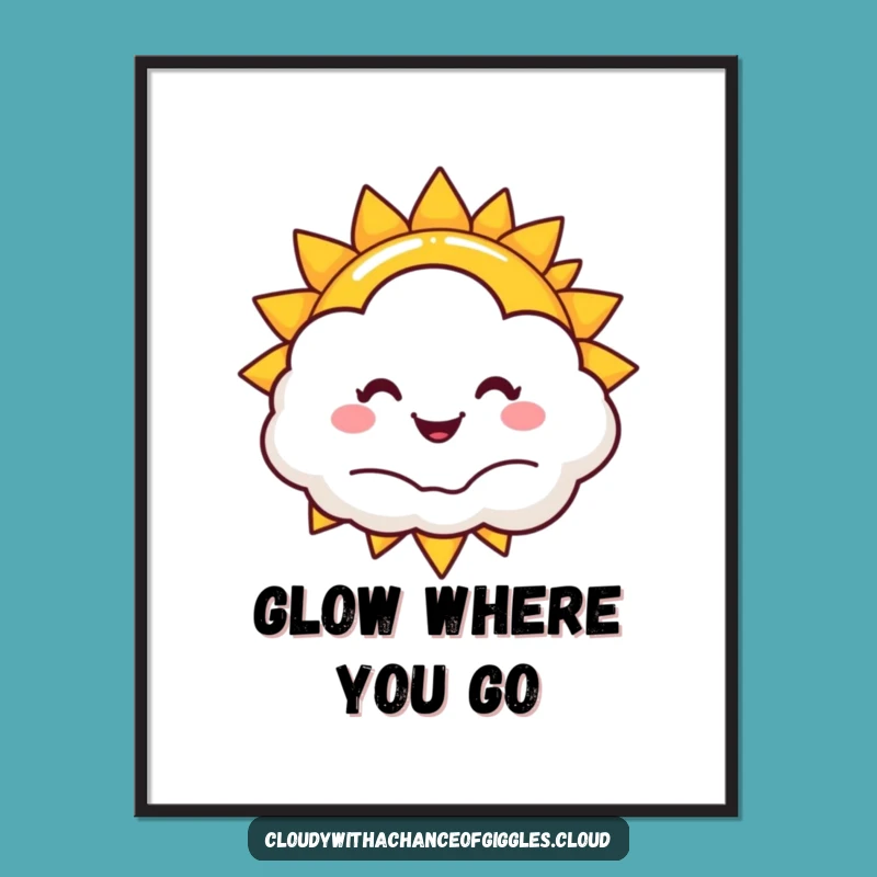 Funny Sun Cloud Cheer Poster: Whimsical Wall Art & Hilarious Gift