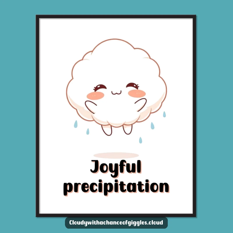 Funny Joyful Rain Cloud Poster: Brighten Walls with Cheerful Showers