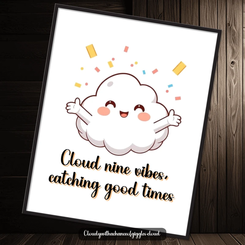 Funny Free Printable Wall Art: A smiling, anthropomorphic cloud with open arms joyfully catching confetti.
