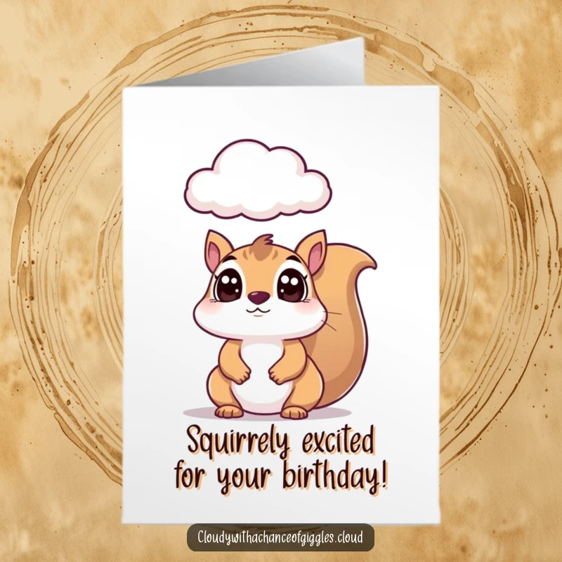 Funny Free Printable Birthday Card: Wide-eyed squirrel gazes up in wonder at a curious, fluffy cloud, perfect for a chuckle.