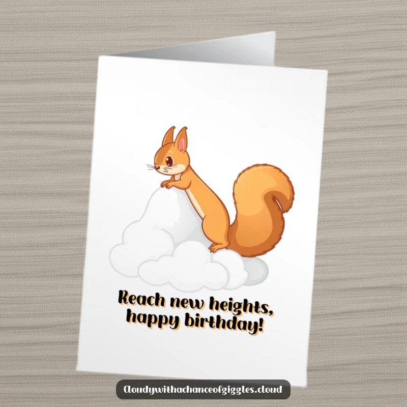 Funny Free Printable Birthday Card: A squirrel eagerly climbs a fluffy cloud mountain, celebrating a birthday adventure.