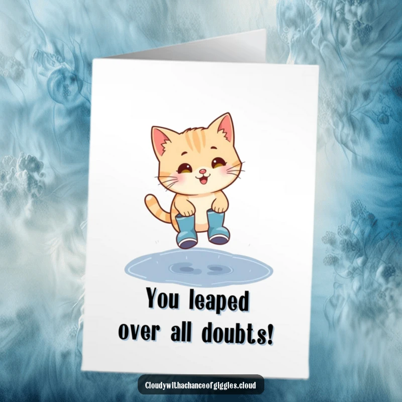 Funny Free Printable Congratulations Card: Cat in rain boots jumping puddle, celebrating success, playful, downloadable.