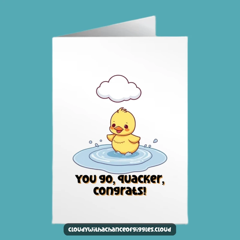 Free Printable Duckling Congratulations Card: Puddle Jumper, Downloadable Splashy Cheer