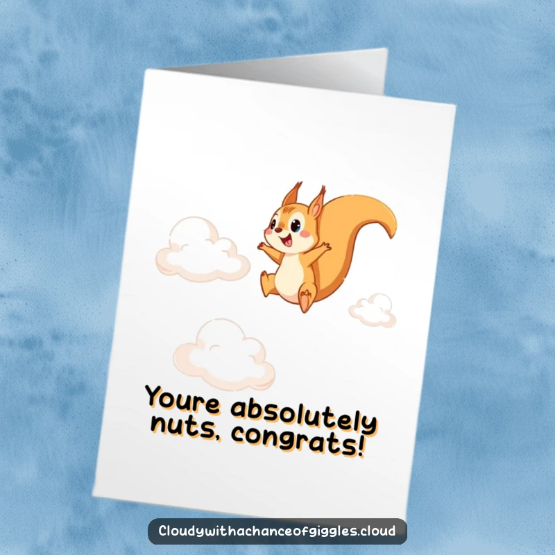 Funny Free Printable Congratulations Card: A determined squirrel leaping between clouds, celebrating success with downloadable humor.