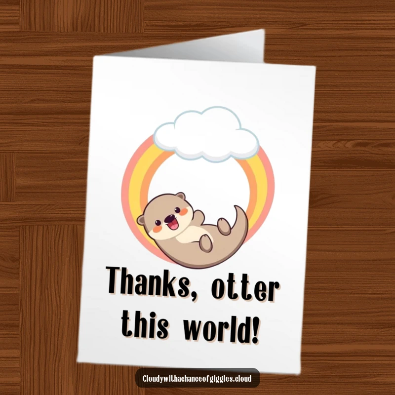 Funny Free Printable Thank You Card: A cheerful otter riding a rainbow arc from a cloud, conveying thanks with downloadable cuteness.