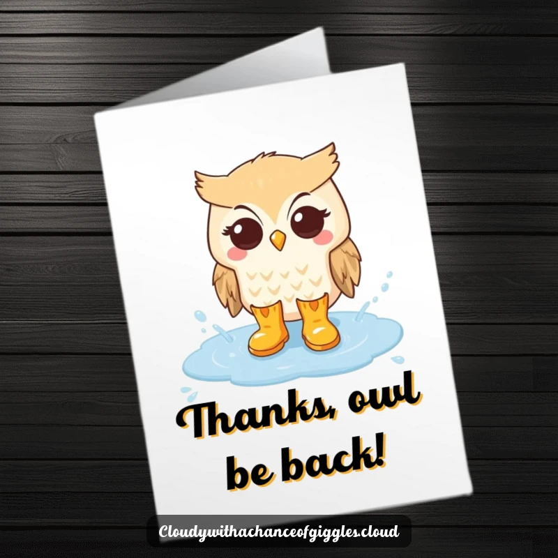 Funny Free Printable Thank You Card: An owl in rain boots happily splashing in a cloud puddle, conveying thanks with downloadable charm.
