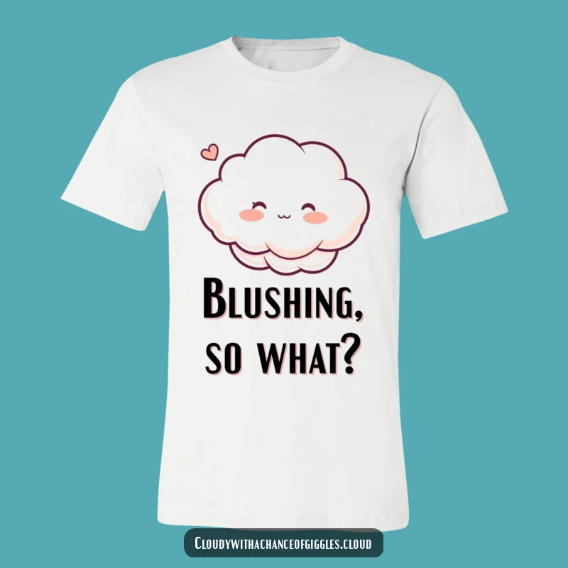 Funny Blushing Cloud T-Shirt: Wear Your Gentle Humorous Tickle